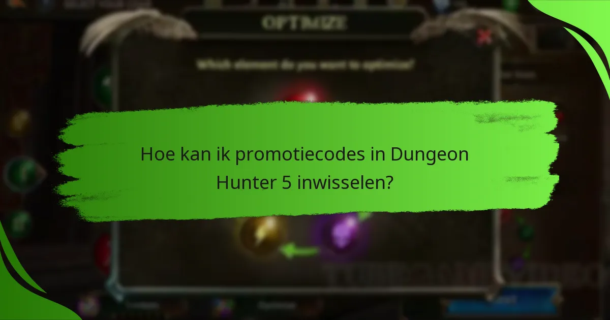 Hoe kan ik promotiecodes in Dungeon Hunter 5 inwisselen?