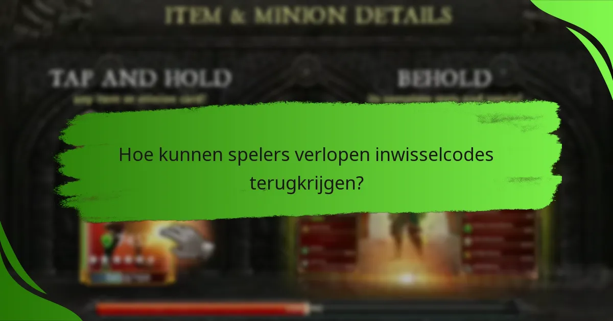 Hoe kunnen spelers verlopen inwisselcodes terugkrijgen?