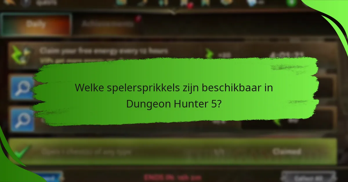 Welke spelersprikkels zijn beschikbaar in Dungeon Hunter 5?