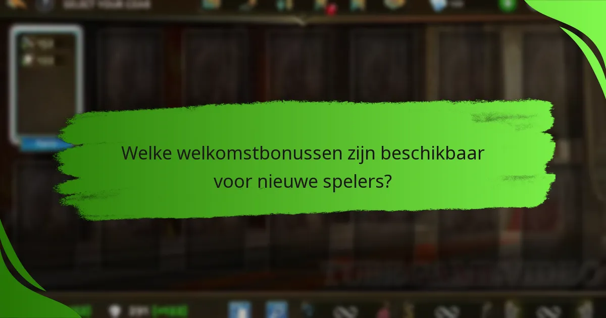 Welke welkomstbonussen zijn beschikbaar voor nieuwe spelers?